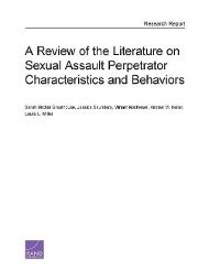 Produktbild: A Review of the Literature on Sexual Assault Perpetrator Characteristics and Behaviors