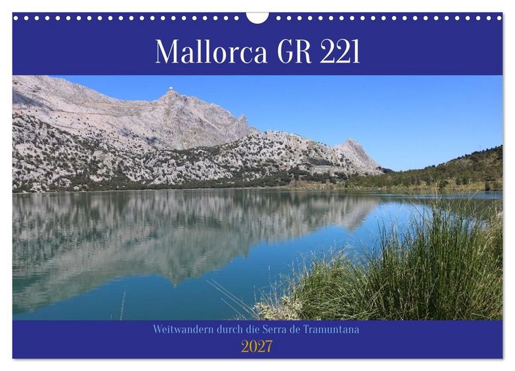 Produktbild: Mallorca GR 221. Weitwandern durch die Serra de Tramuntana (Wandkalender 2027 DIN A3 quer), CALVENDO Monatskalender
