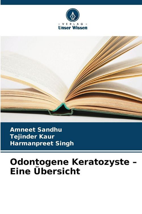 Produktbild: Odontogene Keratozyste - Eine &Uuml;bersicht