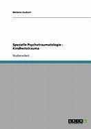 Produktbild: Spezielle Psychotraumatologie - Kindheitstrauma