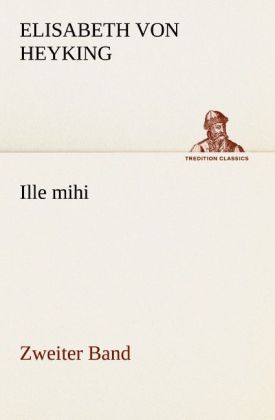 Produktbild: Ille mihi - Zweiter Band
