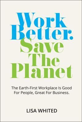 Produktbild: Work Better. Save The Planet