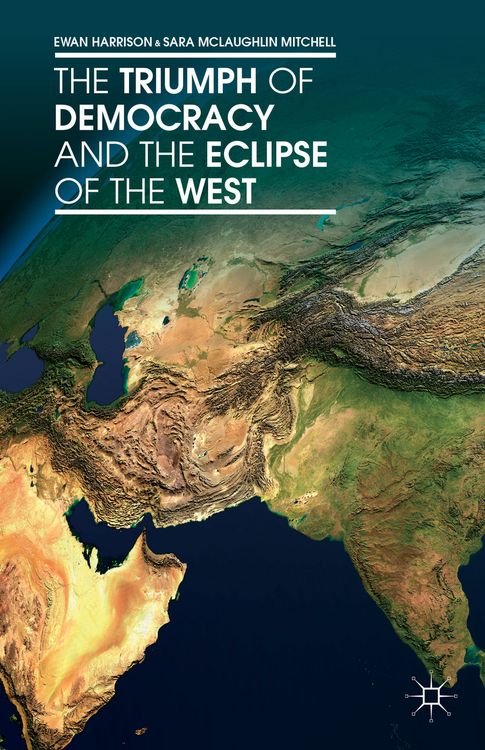 Produktbild: The Triumph of Democracy and the Eclipse of the West