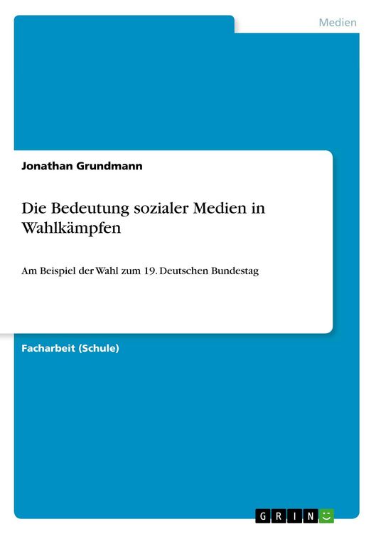 Produktbild: Die Bedeutung sozialer Medien in Wahlk&auml;mpfen