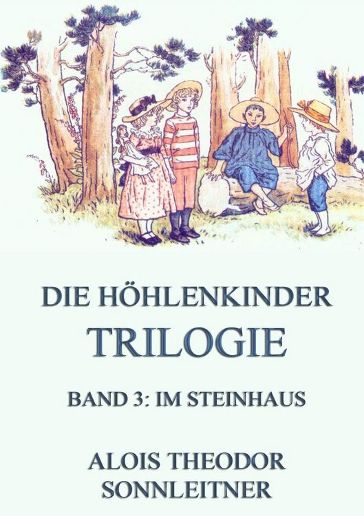 Produktbild: Die Höhlenkinder-Trilogie, Band 3: Im Steinhaus