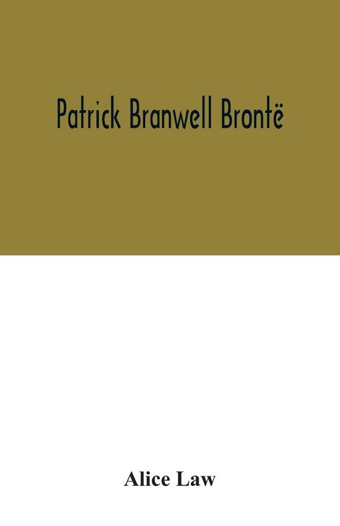 Produktbild: Patrick Branwell Bront&euml;
