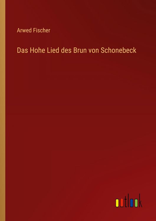 Produktbild: Das Hohe Lied des Brun von Schonebeck
