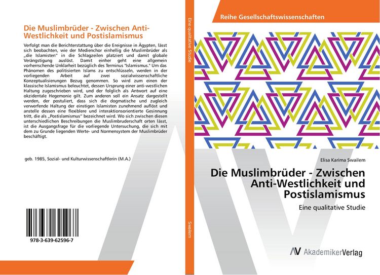 Produktbild: Die Muslimbr&uuml;der - Zwischen Anti-Westlichkeit und Postislamismus