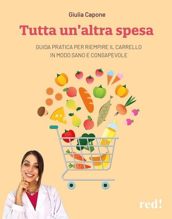 Produktbild: Tutta un'altra spesa. Guida pratica per riempire il carrello in modo sano e consapevole
