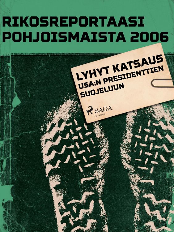 Produktbild: Lyhyt katsaus USA:n presidenttien suojeluun
