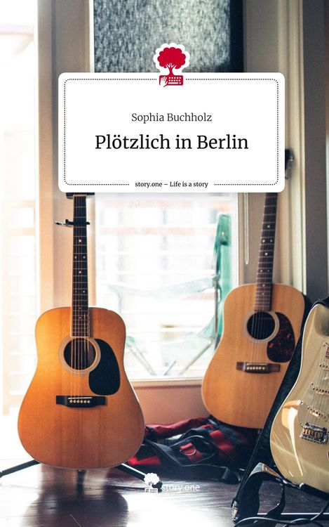 Produktbild: Pl&ouml;tzlich in Berlin. Life is a Story - story.one