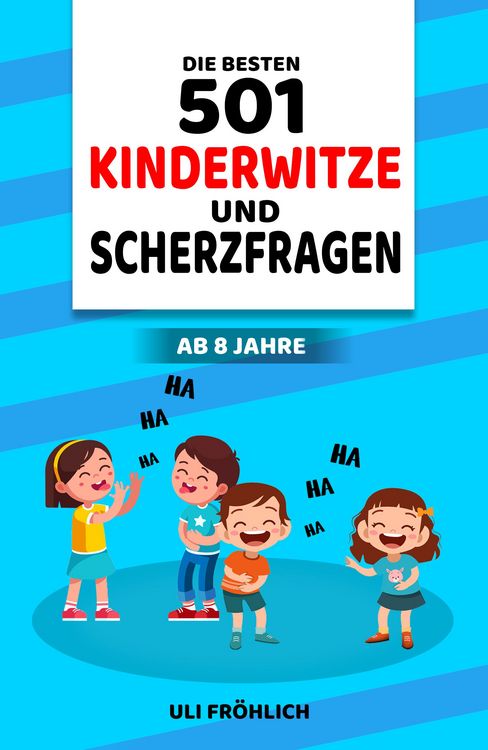 Produktbild: Die besten 501 Kinderwitze und Scherzfragen ab 8 Jahre