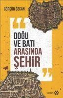 Produktbild: Dogu ve Bati Arasinda Sehir