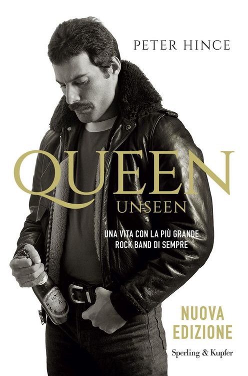Produktbild: Queen unseen. Una vita con la pi&ugrave; grande rock band di sempre