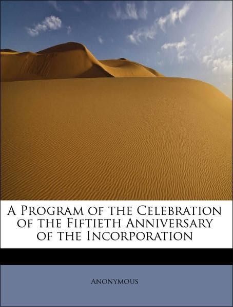 Produktbild: Anonymous: Program of the Celebration of the Fiftieth Annive