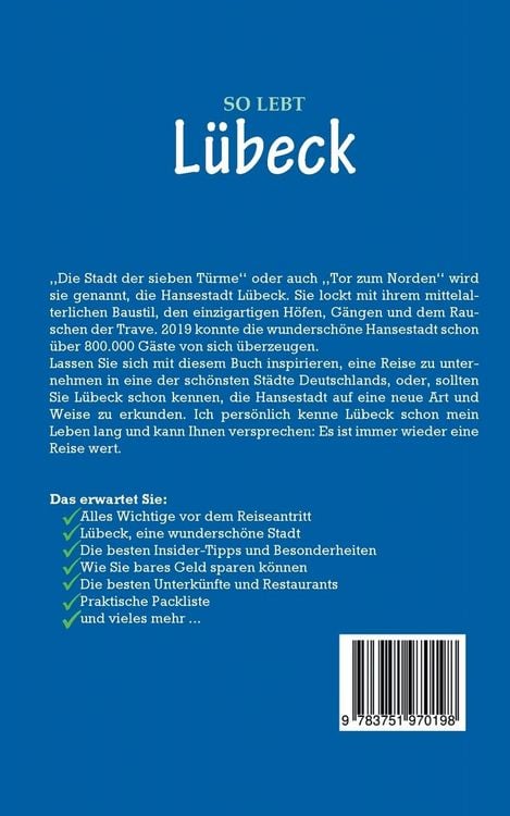 Produktbild: So lebt L&uuml;beck: Der perfekte Reisef&uuml;hrer f&uuml;r einen unvergesslichen Aufenthalt in L&uuml;beck inkl. Insider-Tipps und Packliste
