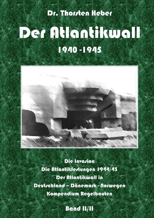 Produktbild: Der Atlantikwall 1940 - 1945 - Band II