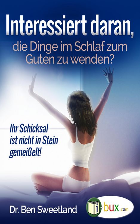 Produktbild: Interessiert daran, die Dinge im Schlaf zum Guten zu wenden?