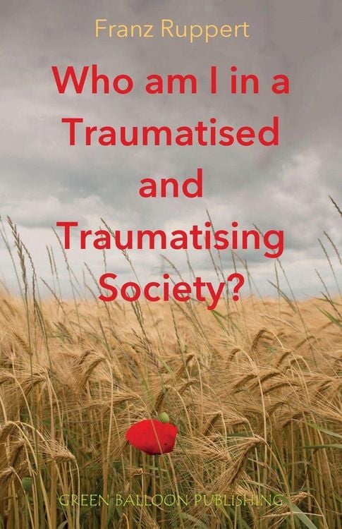 Produktbild: Who am I in a traumatised and traumatising society?
