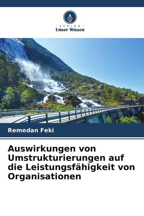 Produktbild: Auswirkungen von Umstrukturierungen auf die Leistungsf&auml;higkeit von Organisationen
