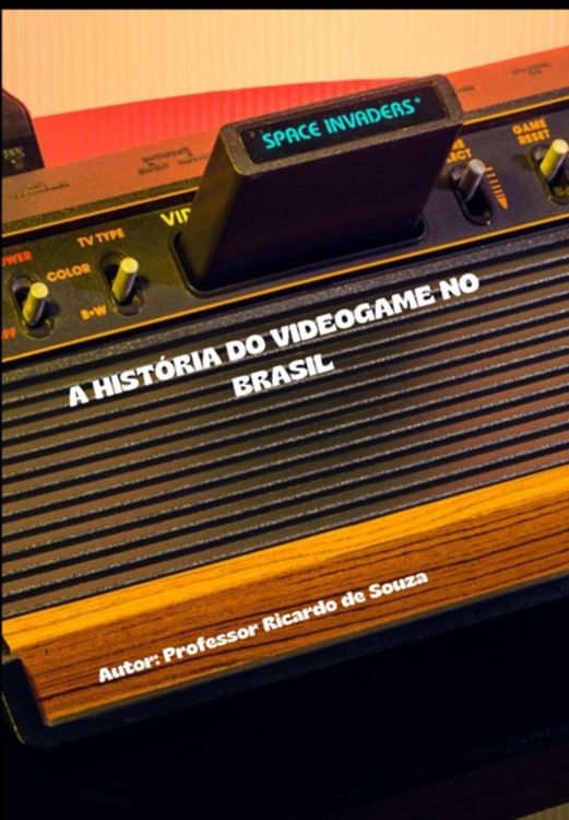 Produktbild: A Hist&oacute;ria Do Videogame No Brasil