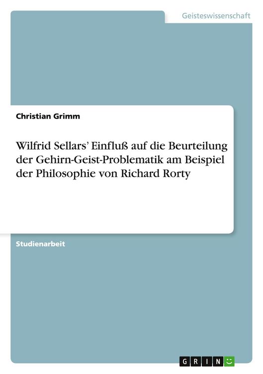 Produktbild: Wilfrid Sellars' Einflu&szlig; auf die Beurteilung der Gehirn-Geist-Problematik am Beispiel der Philosophie von Richard Rorty