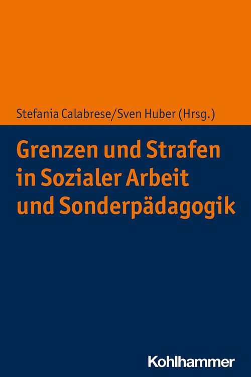Produktbild: Grenzen und Strafen in Sozialer Arbeit und Sonderp&auml;dagogik