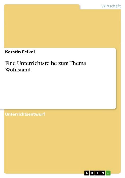 Produktbild: Eine Unterrichtsreihe zum Thema Wohlstand