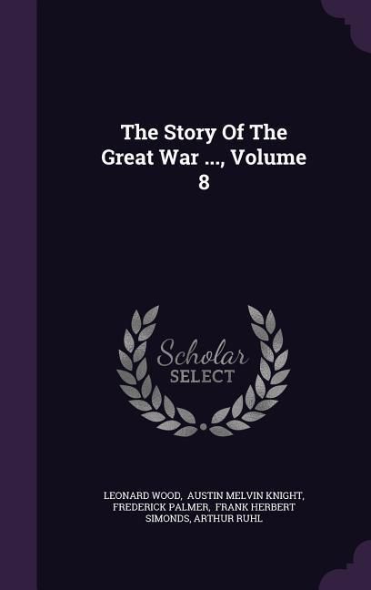 Produktbild: The Story Of The Great War ..., Volume 8