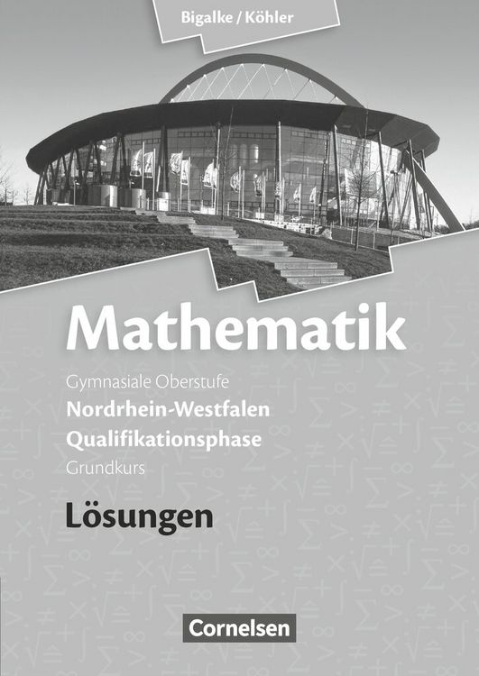 Produktbild: Mathematik Qualifikationsphase Grundkurs. L&ouml;sungen zum Sch&uuml;lerbuch. Sekundarstufe II Nordrhein-Westfalen
