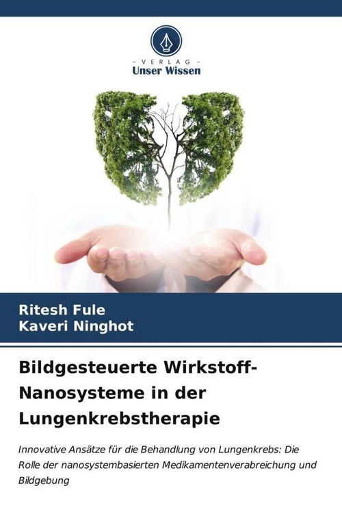 Produktbild: Fule, R: Bildgesteuerte Wirkstoff-Nanosysteme in der Lungenk