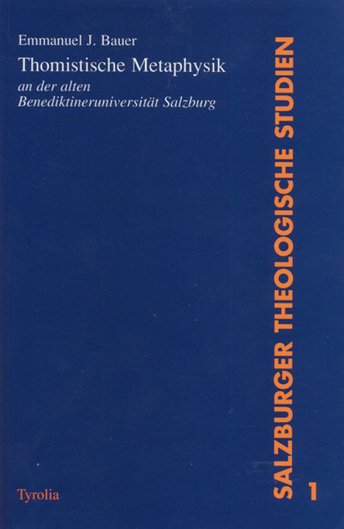 Produktbild: Thomistische Metaphysik an der alten Benediktineruniversit&auml;t Salzburg