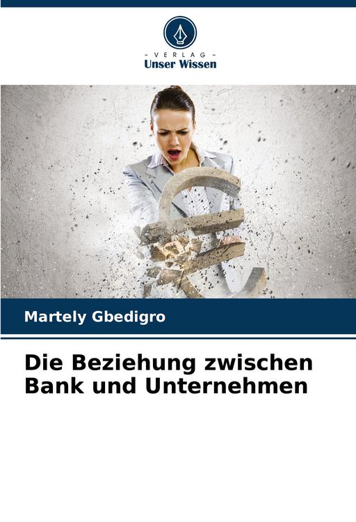 Produktbild: Die Beziehung zwischen Bank und Unternehmen