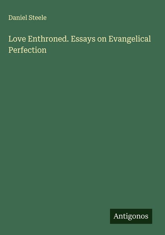 Produktbild: Love Enthroned. Essays on Evangelical Perfection