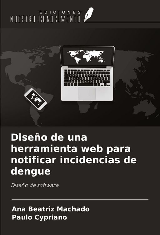 Produktbild: Dise&ntilde;o de una herramienta web para notificar incidencias de dengue