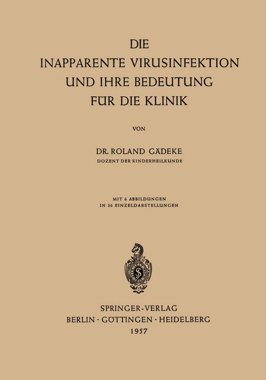 Produktbild: Die Inapparente Virusinfektion und ihre Bedeutung f&uuml;r die Klinik
