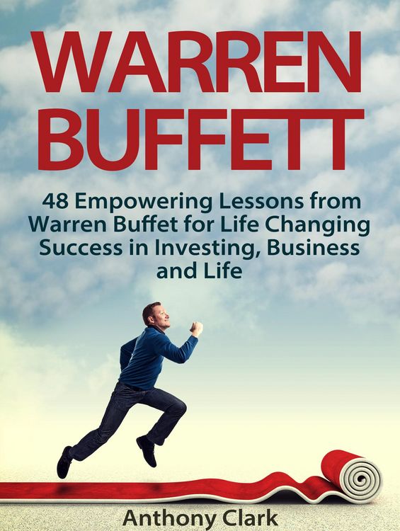 Produktbild: Warren Buffett: 48 Empowering Lessons from Warren Buffet for Life Changing Success in Investing, Business and Life