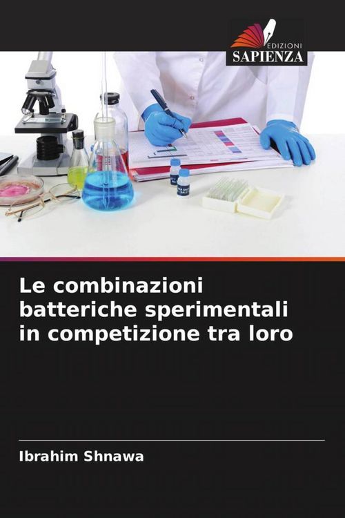 Produktbild: Le combinazioni batteriche sperimentali in competizione tra loro