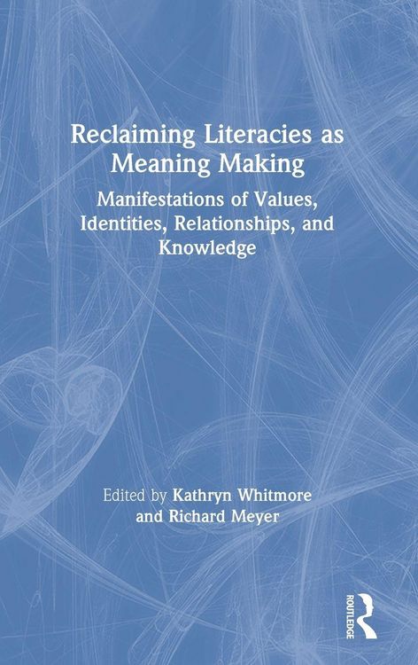 Produktbild: Reclaiming Literacies as Meaning Making