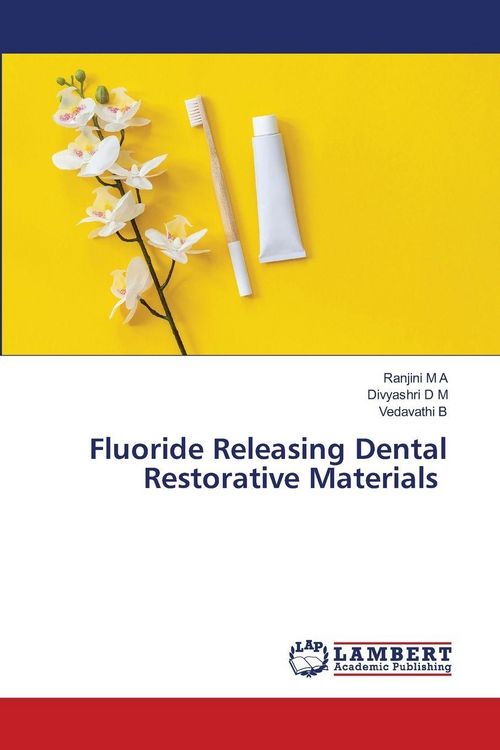 Produktbild: Fluoride Releasing Dental Restorative Materials