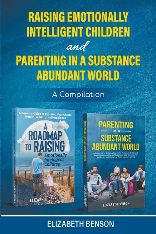 Produktbild: Raising Emotionally Intelligent Children and Parenting in a Substance Abundant World