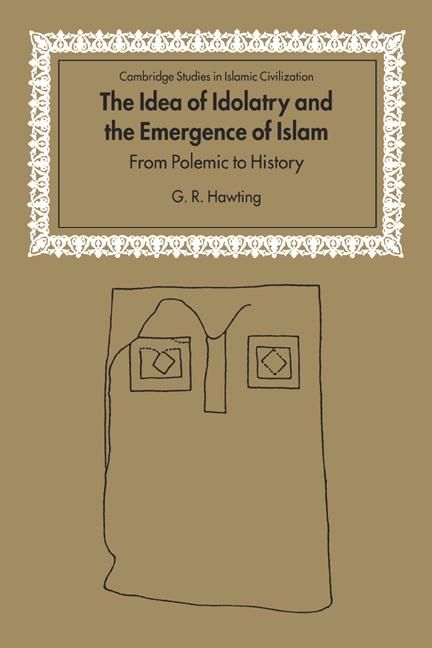 Produktbild: The Idea of Idolatry and the Emergence of Islam