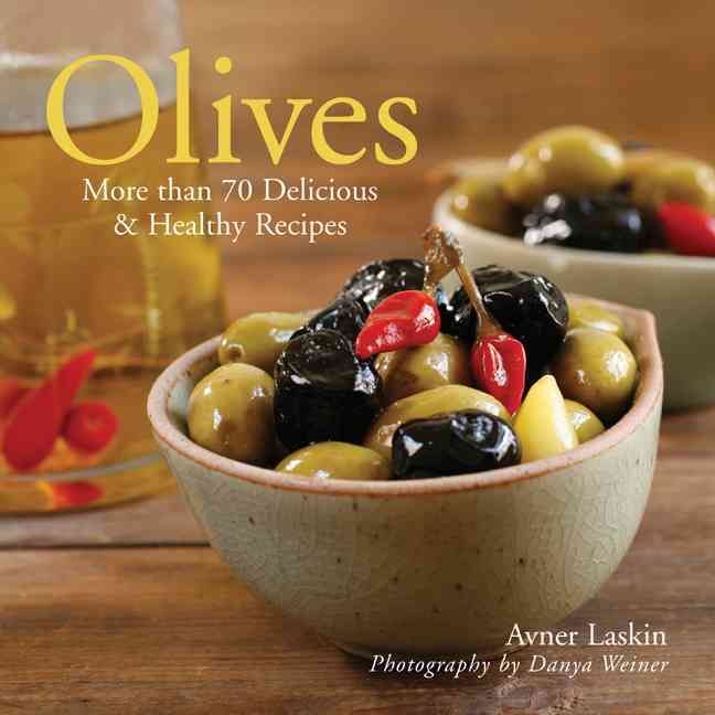 Produktbild: Olives: More Than 70 Delicious & Healthy Recipes