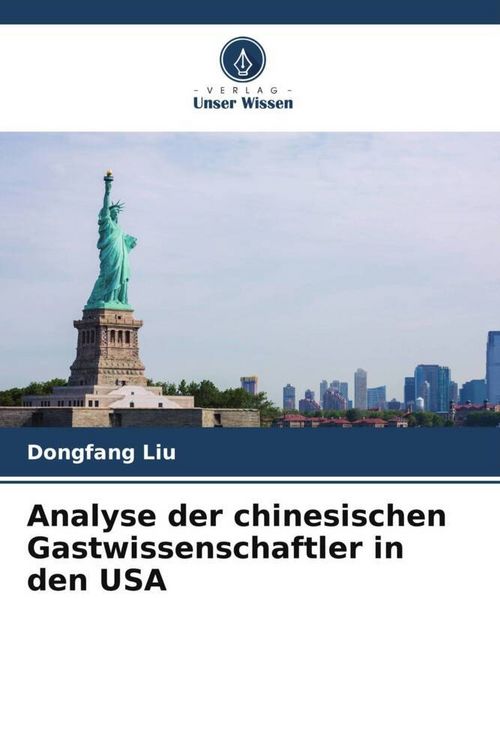 Produktbild: Analyse der chinesischen Gastwissenschaftler in den USA