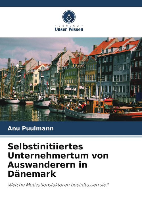 Produktbild: Selbstinitiiertes Unternehmertum von Auswanderern in D&auml;nemark