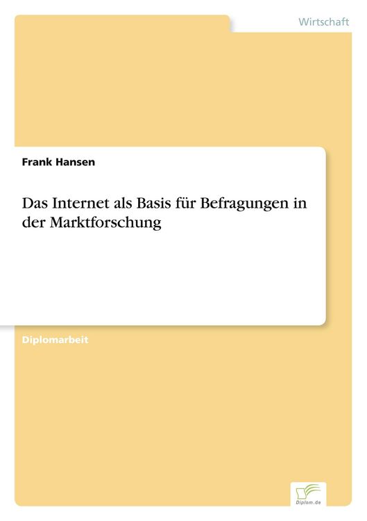 Produktbild: Das Internet als Basis f&uuml;r Befragungen in der Marktforschung