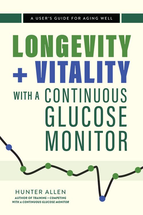 Produktbild: Longevity and Vitality with a Continuous Glucose Monitor