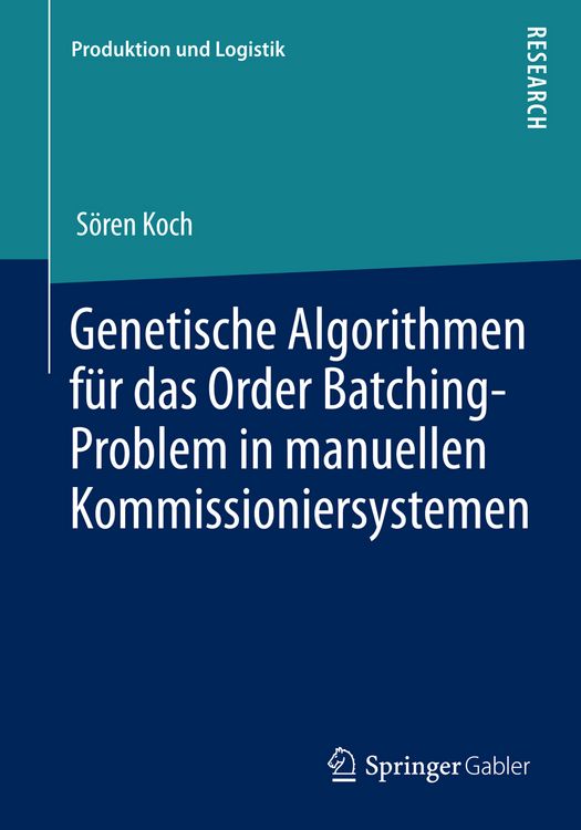 Produktbild: Genetische Algorithmen f&uuml;r das Order Batching-Problem in manuellen Kommissioniersystemen