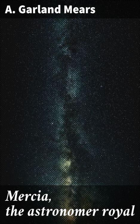 Produktbild: Mercia, the astronomer royal