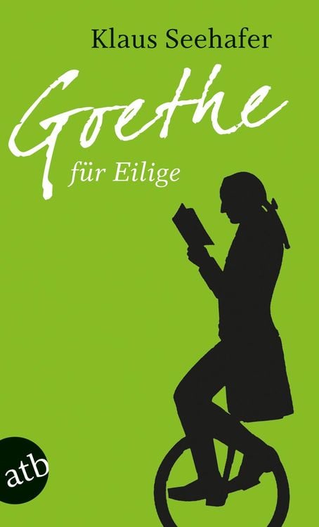 Produktbild: Goethe f&uuml;r Eilige